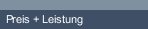Preis + Leistung