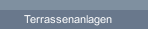 Terrassenanlagen