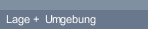 Lage +  Umgebung